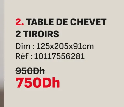 Table de chevet 2 tiroirs 125x205x91cm