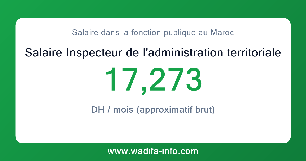 Salaire Inspecteur de l'administration territoriale chef de mission au Maroc 2026 — grille officielle de la fonction publique