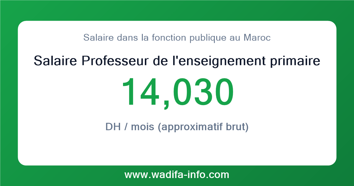 Salaire Professeur de l'enseignement primaire grade principal au Maroc 2026 — grille officielle de la fonction publique